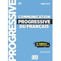 Communication progressive du français 2e Edition Niveau Débutant A1 - Livre + Audio téléchargeable