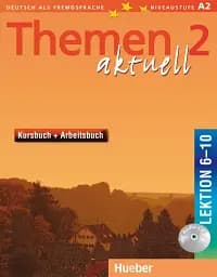 Themen aktuell 2 Kursbuch + Arbeitsbuch mit Audio-CD Lektion 6-10