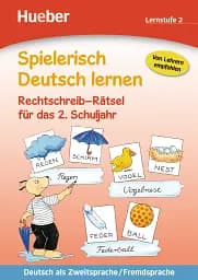 Spielerisch Deutsch lernen. Rechtschreib-Ratsel fur das 2. Schuljahr