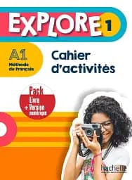 Explore: Cahier D'activites 1 + Version Numerique