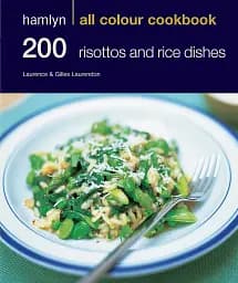 200 Risottos and Rice Dishes