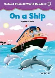 Oxford Phonics World. Level 4. Reader: On a Ship