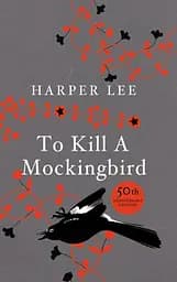 To Kill A Mockingbird - Гарпер Лі