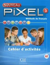 Pixel Nouveau 3 Cahier d'activités