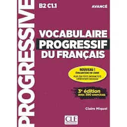Vocabulaire progressif du français 3e Edition avancé B2-C1 Livre + Livre-web