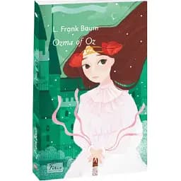 Книга Ozma of Oz. Book 3. Folio World's Classics - L. Frank Baum (Фрэнк Баум) (англ.)