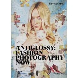 Anti-Glossy: Fashion Photography Now