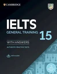 IELTS 15. General Training Student's Book with Answers with Audio with Resource Bank