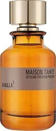 Парфюмированная вода Maison Tahite Vanilla2 100 мл Парфюмировванная вода