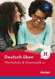 Deutsch uben. Wortschatz & Grammatik A1 Buch
