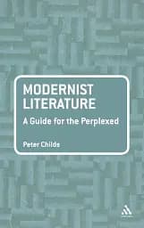 Modernist Literature. A Guide for the Perplexed
