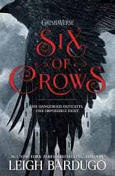 Six of Crows - Лі Бардуґо