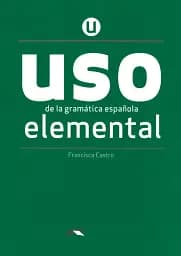 Uso de la gramatica espanola elemental 2020 Edition