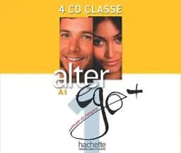 Alter Ego + Niveau 1 CD audio classe (x4)