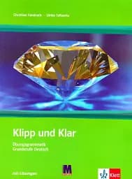 Klipp und Klar. Практична граматика німецької мови.