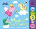 Peppa Pig: Magical Creatures Noisy Sound Book