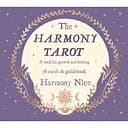 The Harmony Tarot. A Deck for Growth and Healing