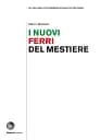 I nuovi ferri del mestiere