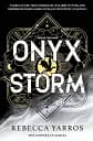 Onyx Storm. The Empyrean. Book 3