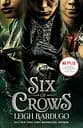 Six of Crows - Лі Бардуґо