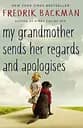 My Grandmother Sends Her Regards and Apologises - Фредрик Бакман