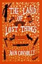 The Land of Lost Things - Джон Коннолли