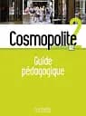 Cosmopolite Niveau 2: Guide pedagogique