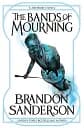 Mistborn Novel. The Bands of Mourning