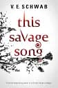 Monsters of Verity. Book 1: This Savage Song