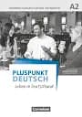 Pluspunkt Deutsch NEU A2 Handreichungen für den Unterricht mit Kopiervorlagen (2. Ausgabe)