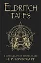 Eldritch Tales. A Miscellany of the Macabre