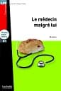 Le mеdecin Malgrе lui (B1) + CD audio MP3