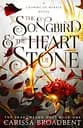 The Songbird and the Heart of Stone - Карісса Бродбент