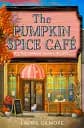 Dream Harbor Book 1. The Pumpkin Spice Café