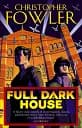 Full Dark House. Bryant & May Book 1