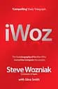 I, Woz: Computer Geek to Cult Icon - Стів Возняк