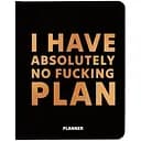 Блокнот для планирования Orner I have absolutely no plan черный