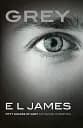 Grey. Fifty Shades of Grey as Told by Christian