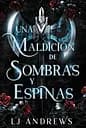 Reinos Rotos Libro 1: Una maldición de sombras y espinas (Spanish Edition)