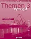 Themen aktuell 3 Zertifikatsband Arbeitsbuch
