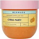 Сахарный скраб для тела Mermade Citrus Party 250 г