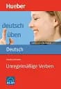 Deutsch uben. Taschentrainer Unregelmasige Verben A1 bis B1