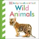 Baby Touch and Feel. Wild Animals