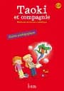 Taoki et compagnie. Guide pedagogique