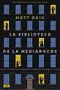 La Biblioteca de la Medianoche (Spanish Edition)