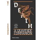 Death: A Graveside Companion - Джоанна Эбенштейн