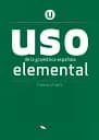 Uso de la gramatica espanola elemental 2020 Edition