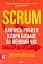 Scrum. Навчись робити вдвічі більше за менший час - миниатюра 1