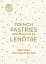 French Pastries and Desserts by Lentre. More than 200 Classic Recipes - мініатюра 2