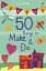 50 Things to Make and Do - мініатюра 1